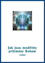 cast-29-jak-jsou-modlitby-prijimany-bohem.jpg