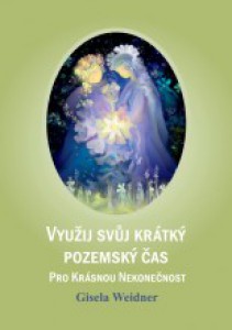 mid_vyuzij-svuj-kratky-pozemsky-cas-pro-krasnou-nekonecnost-gisela-weidner-jean-gion.jpg