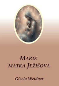Marie Matka Ježíšova